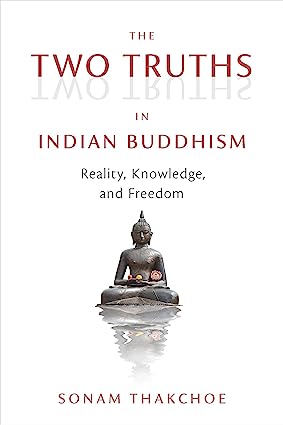 The Two Truths in Indian Buddhism: Reality, Knowledge, and Freedom - Epub + Converted Pdf